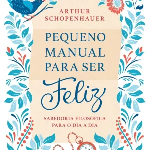 Pequeno Manual Para Ser Feliz