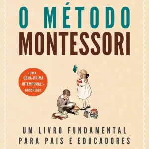 O Método Montessori