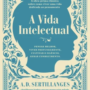 A Vida Intelectual