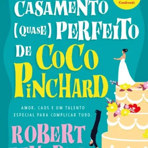 O Casamento (quase) perfeito de Coco Pinchard