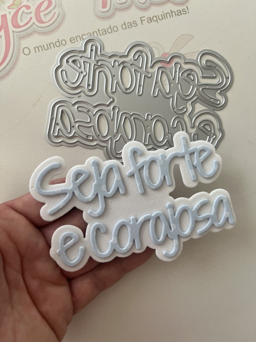 Seja forte e corajosa
