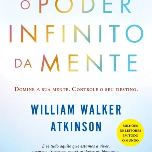 O Poder Infinito da Mente