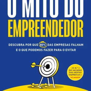 O Mito do Empreendedor