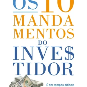 Os 10 Mandamentos do Investidor